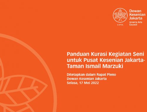 Panduan Kurasi Kegiatan Seni Untuk Pusat Kesenian Jakarta – Taman Ismail Marzuki