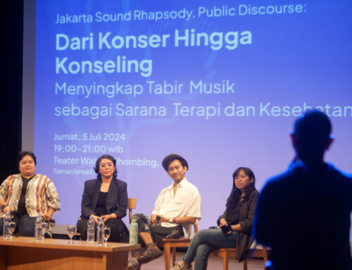 JAKARTA SOUND RHAPSODY, PUBLIC DISCOURSE:  MUSIK, SEBUAH MEDIUM PENYEMBUH JIWA DAN RAGA