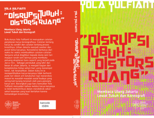 E-Book Disrupsi Tubuh Distorsi Ruang: Membaca Ulang Jakarta Lewat Tubuh dan Koreografi