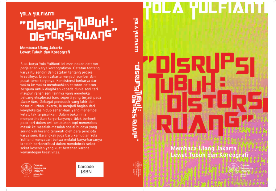 Disrupsi Tubuh Distorsi Ruang; Membaca Ulang Jakarta Lewat Tubuh dan Koreografi